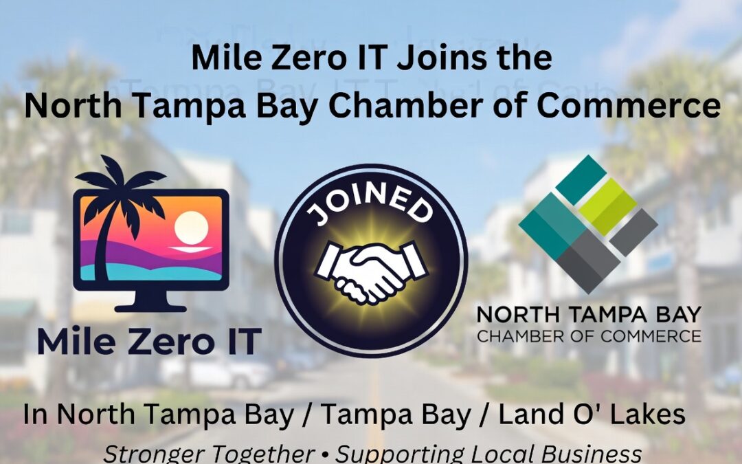Mile Zero IT Joins the North Tampa Bay Chamber of Commerce